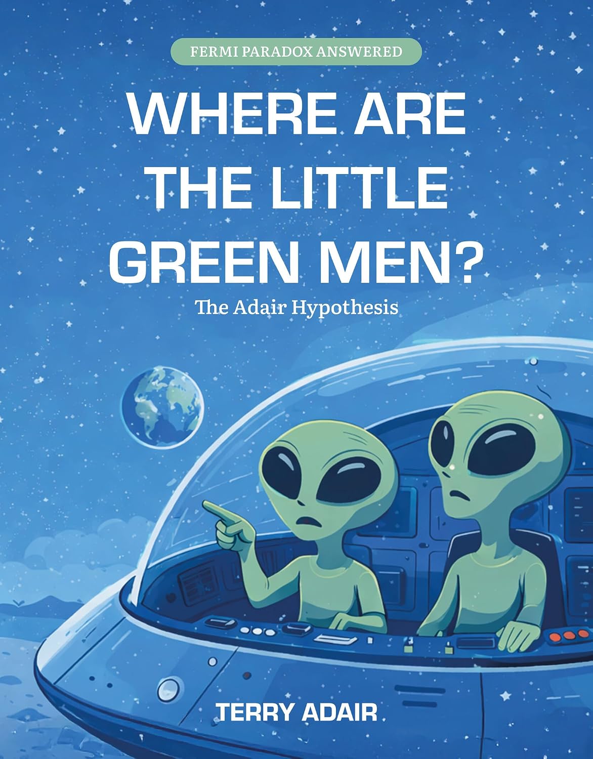 ler totalmente Where Are The Little Green Men?: The Adair Hypothesis (English Edition)
