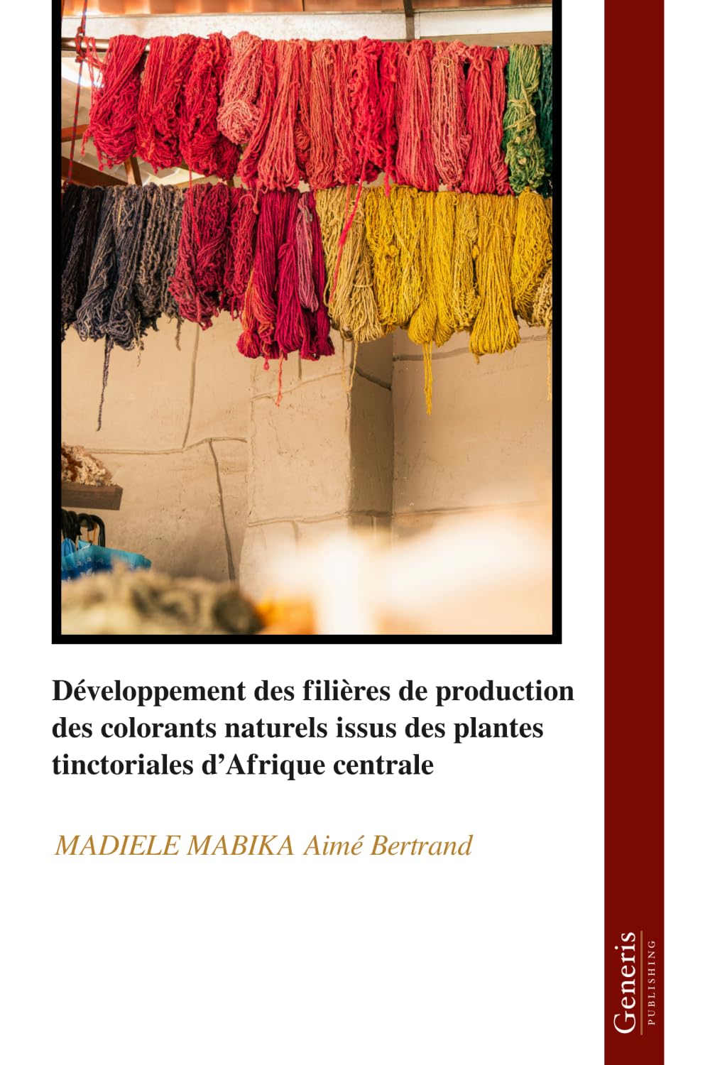 Développement des filières de production des colorants naturels issus des plantes tinctoriales d’Afrique centrale (French Edition) baixar livro de graça