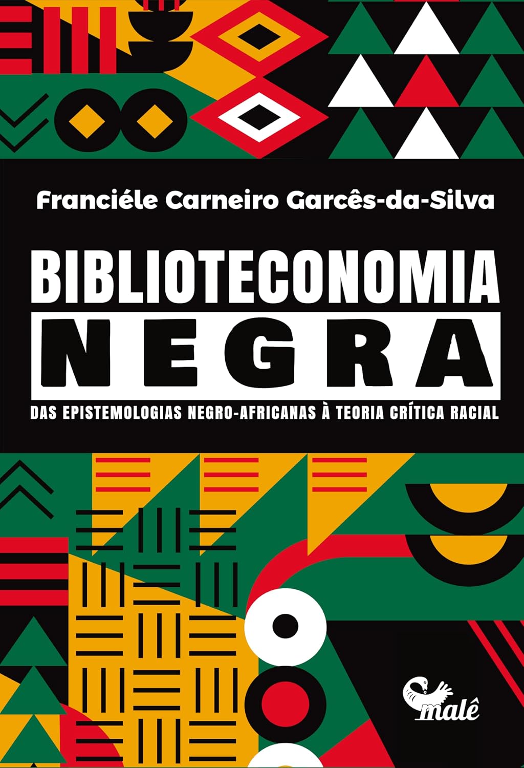capítulo por capítulo baixar BIBLIOTECONOMIA NEGRA: das epistemologias negro-africanas à teoria crítica racial
