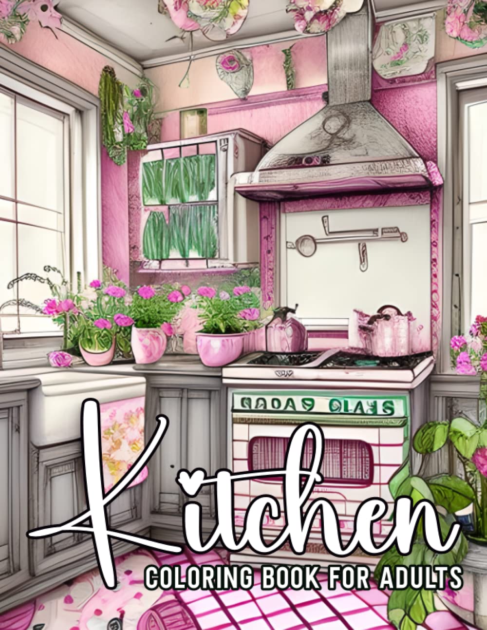 ler totalmente Kitchen Coloring Book for Adults: Attractive Adult Kitchen Interior Coloring Pages for Relaxation and Stress Reduction (kitchen coloring book)