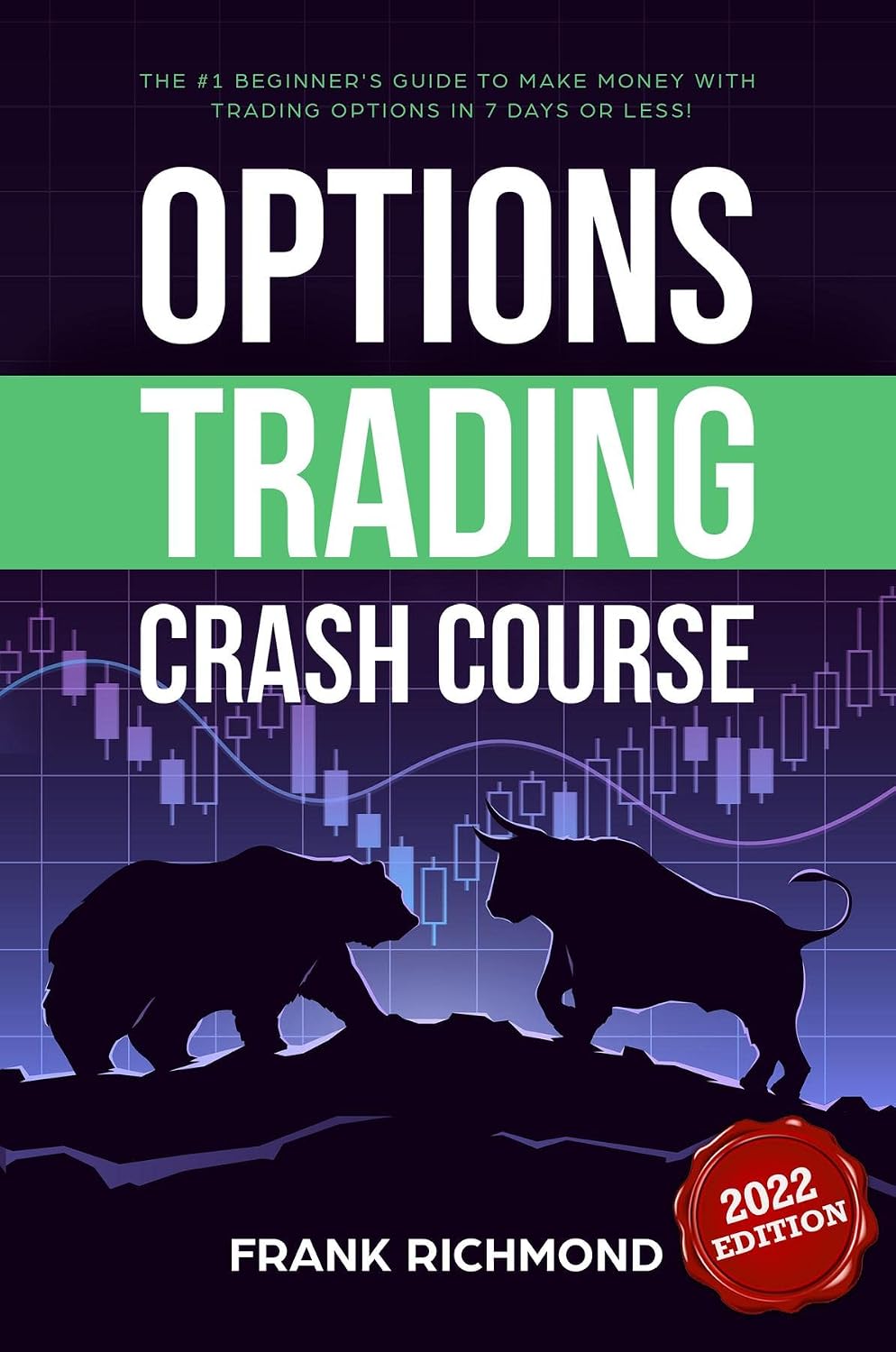 Options Trading Crash Course: The #1 Beginner's Guide to Make Money with Trading Options in 7 Days or Less! (English Edition) baixar livro de graça