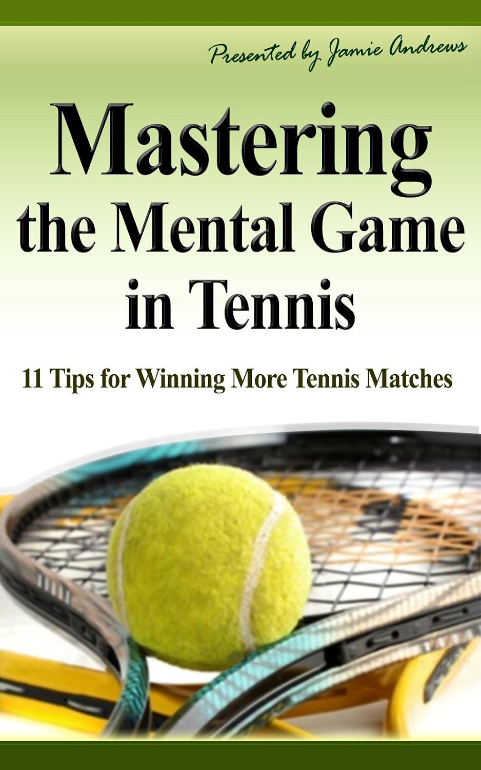 Mastering the Mental Game in Tennis: 11 Tips for Winning More Tennis Matches (English Edition) baixar livro de graça