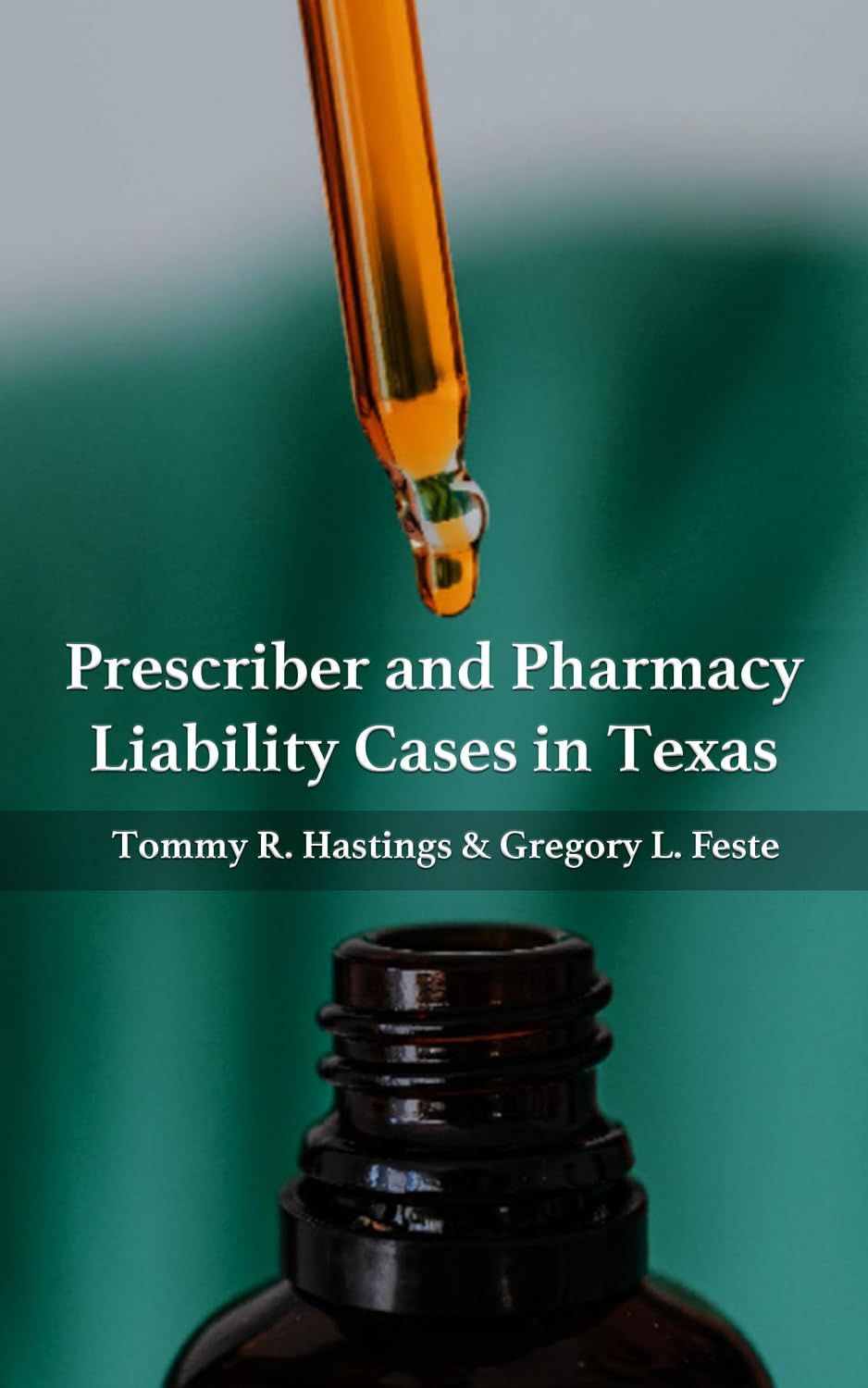 Prescriber and Pharmacy Liability Cases in Texas (English Edition) baixar livro de graça