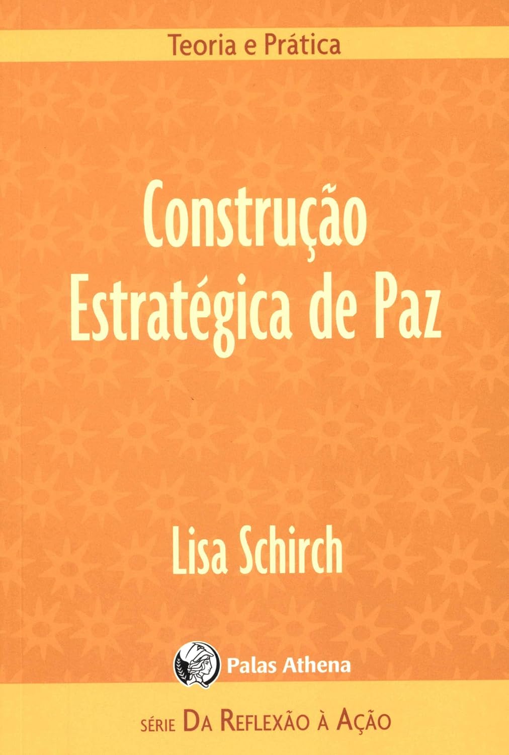 ler totalmente Construção Estratégica de Paz: Teoria e prática