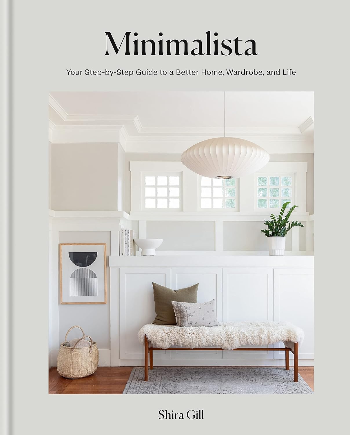 ler totalmente Minimalista: Your step-by-step guide to a better home, wardrobe and life (English Edition)