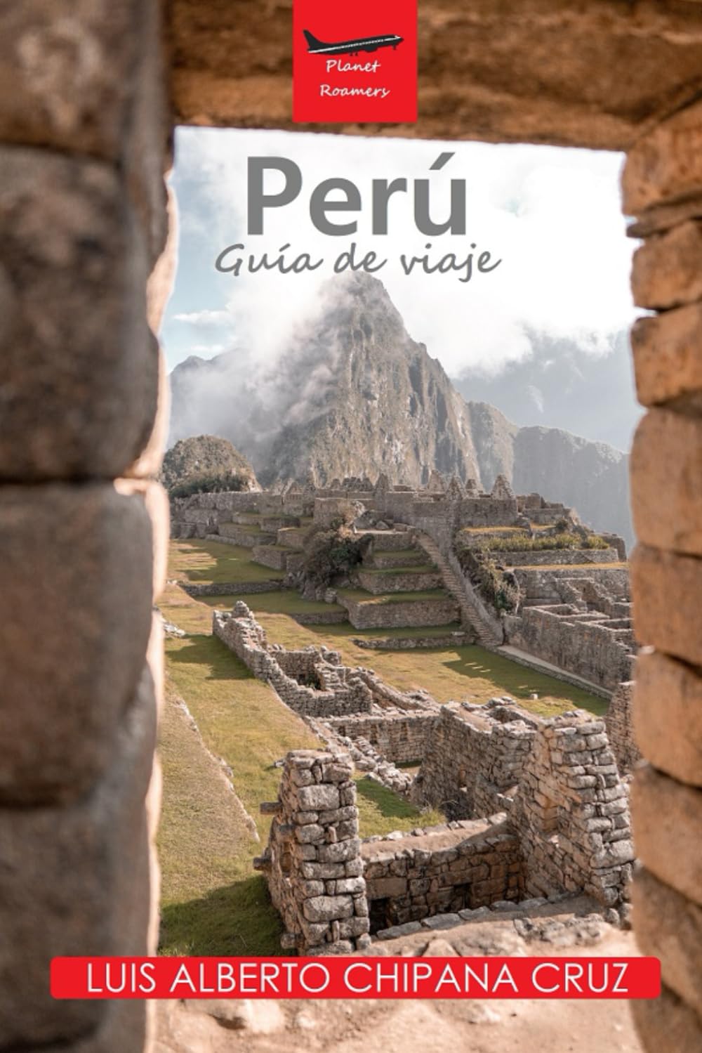 PERÚ: Guía de viaje (Planet Roamers) (Spanish Edition) baixar o livro de graça