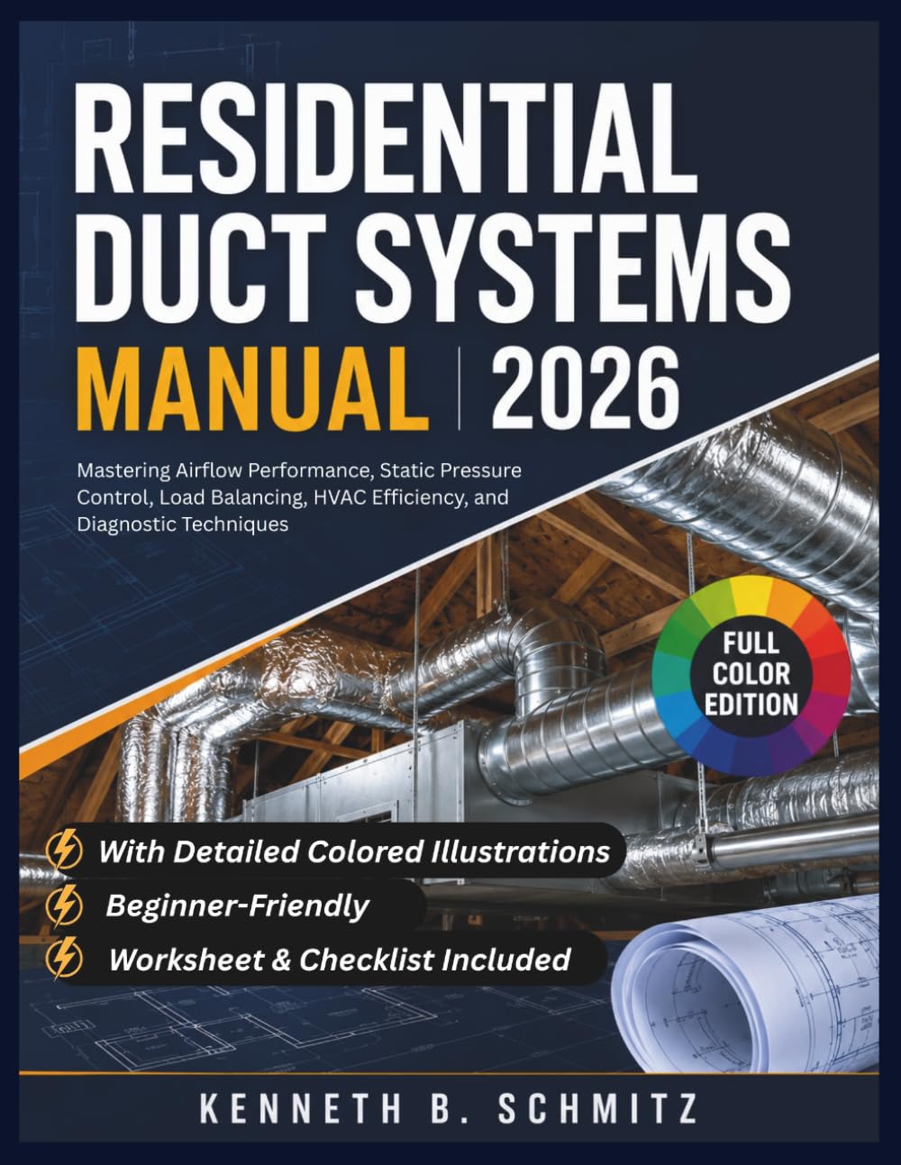 ler totalmente Residential Duct Systems Manual 2026: Mastering Airflow Performance, Static Pressure Control, Load Balancing, HVAC Efficiency, and Diagnostic Techniques