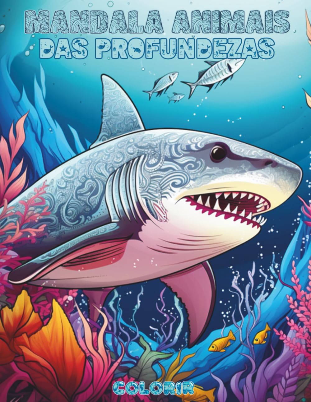 Mandala Animais das Profundezas: Livro de Colorir do Oceano para Todas as Idades: Explora Mais de 30 Criaturas Marinhas Fascinantes em Desenhos de... Colorir do Reino Animal) (Portuguese Edition) baixar livro de graça