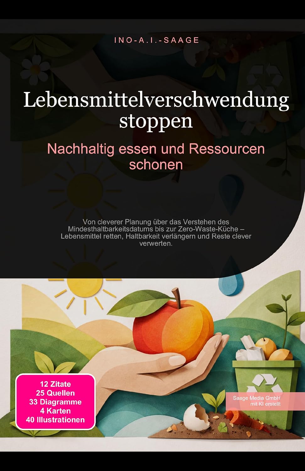Lebensmittelverschwendung stoppen: Nachhaltig essen und Ressourcen schonen (Nachhaltigkeit 3) (German Edition) baixar o livro de graça