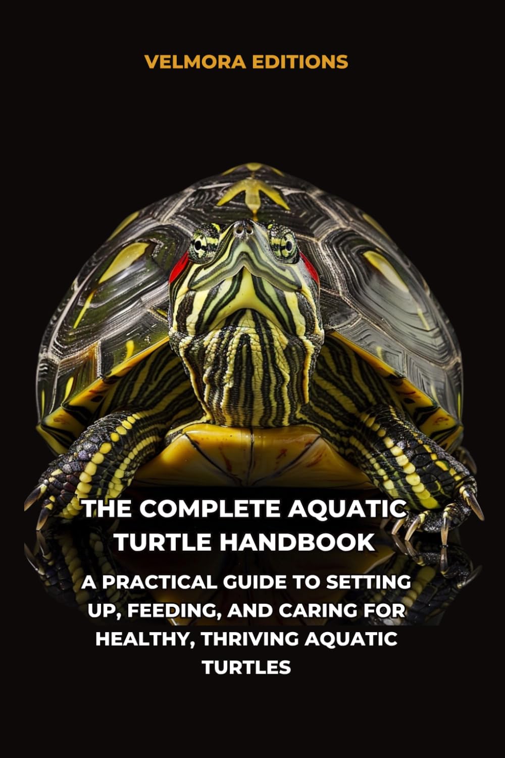 capítulo por capítulo baixar The Complete Aquatic Turtle Handbook: A Practical Guide to Setting Up, Feeding, and Caring for Healthy, Thriving Aquatic Turtles