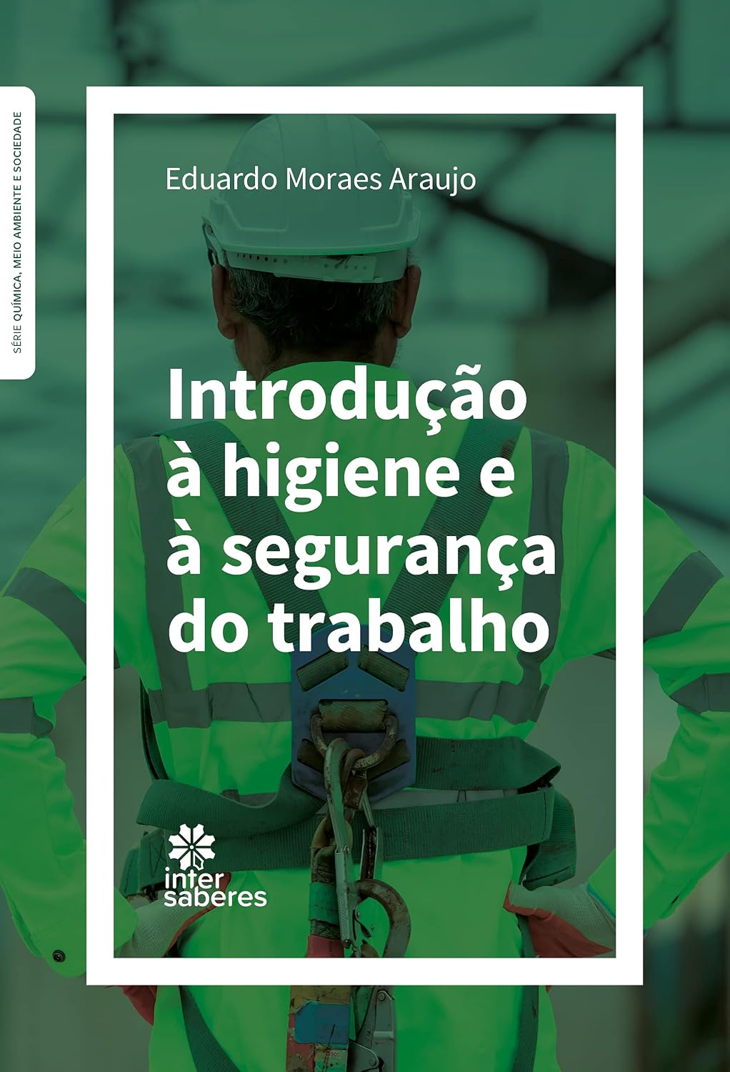 Introdução à higiene e à segurança do trabalho baixar livro de graça