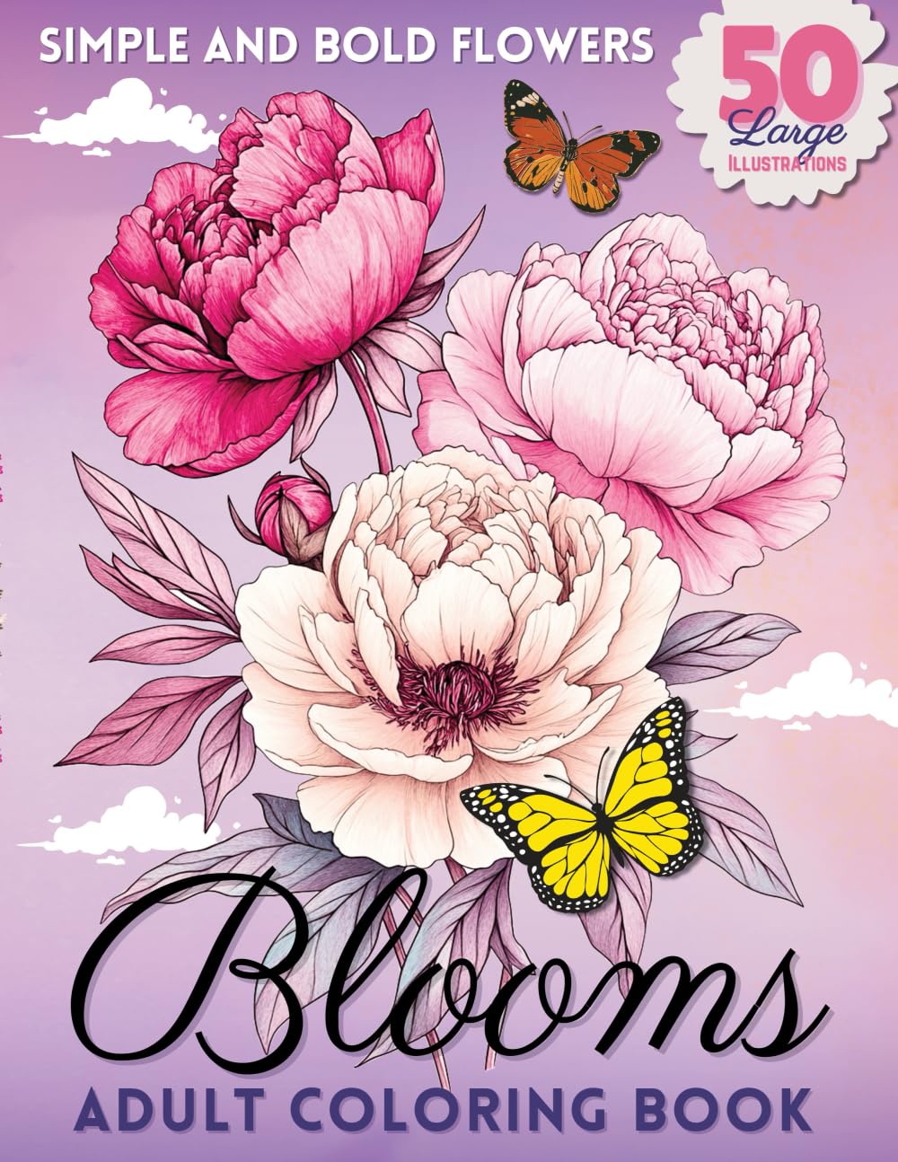 Blooms Adult Coloring Book: 50 Simple and Bold Illustrations with Botanical Themes, Calming Flower Designs, and Interesting Fun Facts for Relaxation and Mindfulness (Nature-Inspired Mindfulness) baixar livro de graça