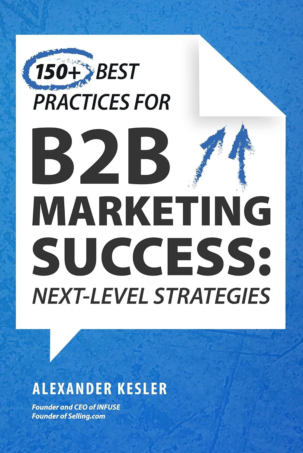 capítulo por capítulo baixar 150+ Best Practices for B2B Marketing Success: Next-Level Strategies (English Edition)