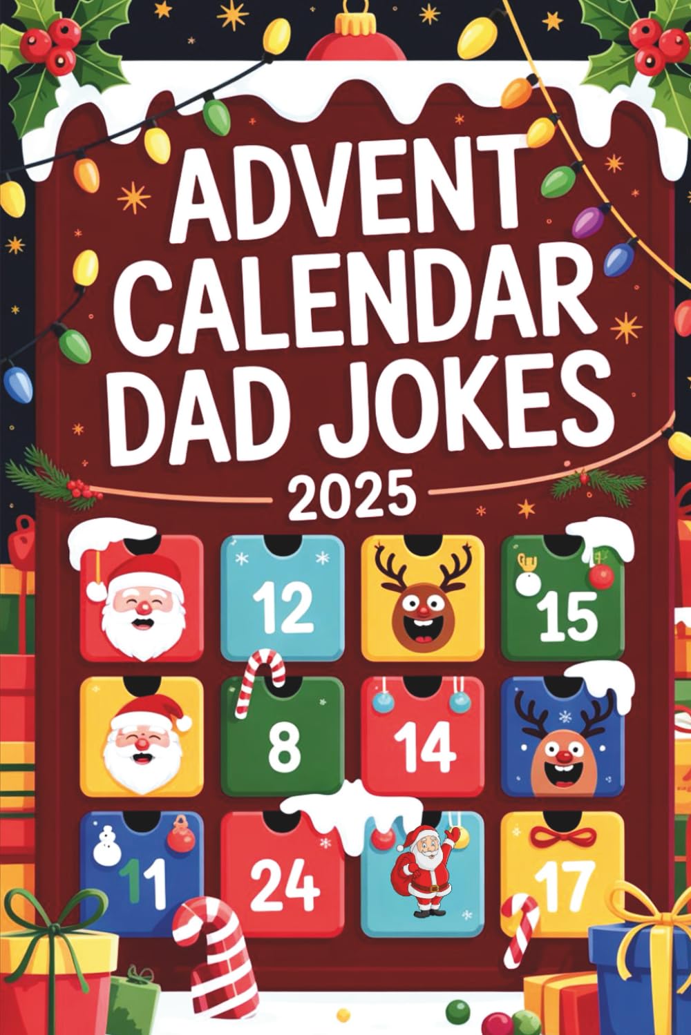 ler totalmente Advent Calendar Dad Jokes 2025: Open 24 Doors of Holiday Humor: A Funny Christmas Gift Book for Men and Adults