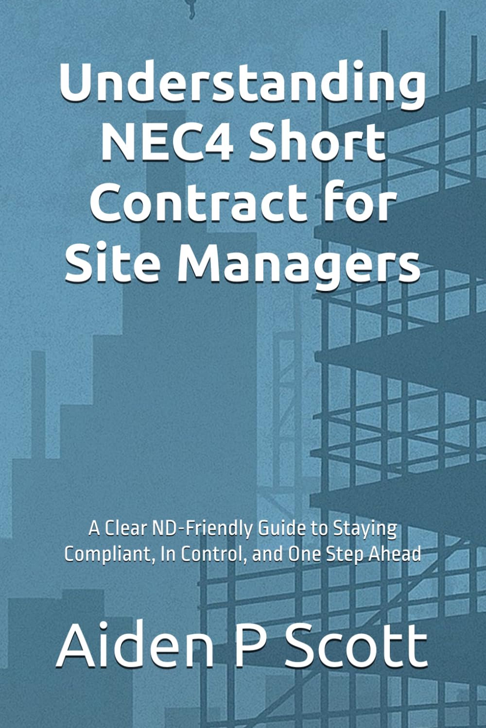 capítulo por capítulo baixar Understanding NEC4 Short Contract for Site Managers: A Clear ND-Friendly Guide to Staying Compliant, In Control, and One Step Ahead ('That Focuses')