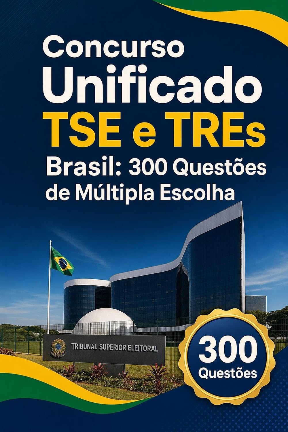 ler totalmente Concurso Unificado TSE e TREs Brasil: Edição 2026-2027: prática para a Justiça Eleitoral com respostas e explicações comentadas