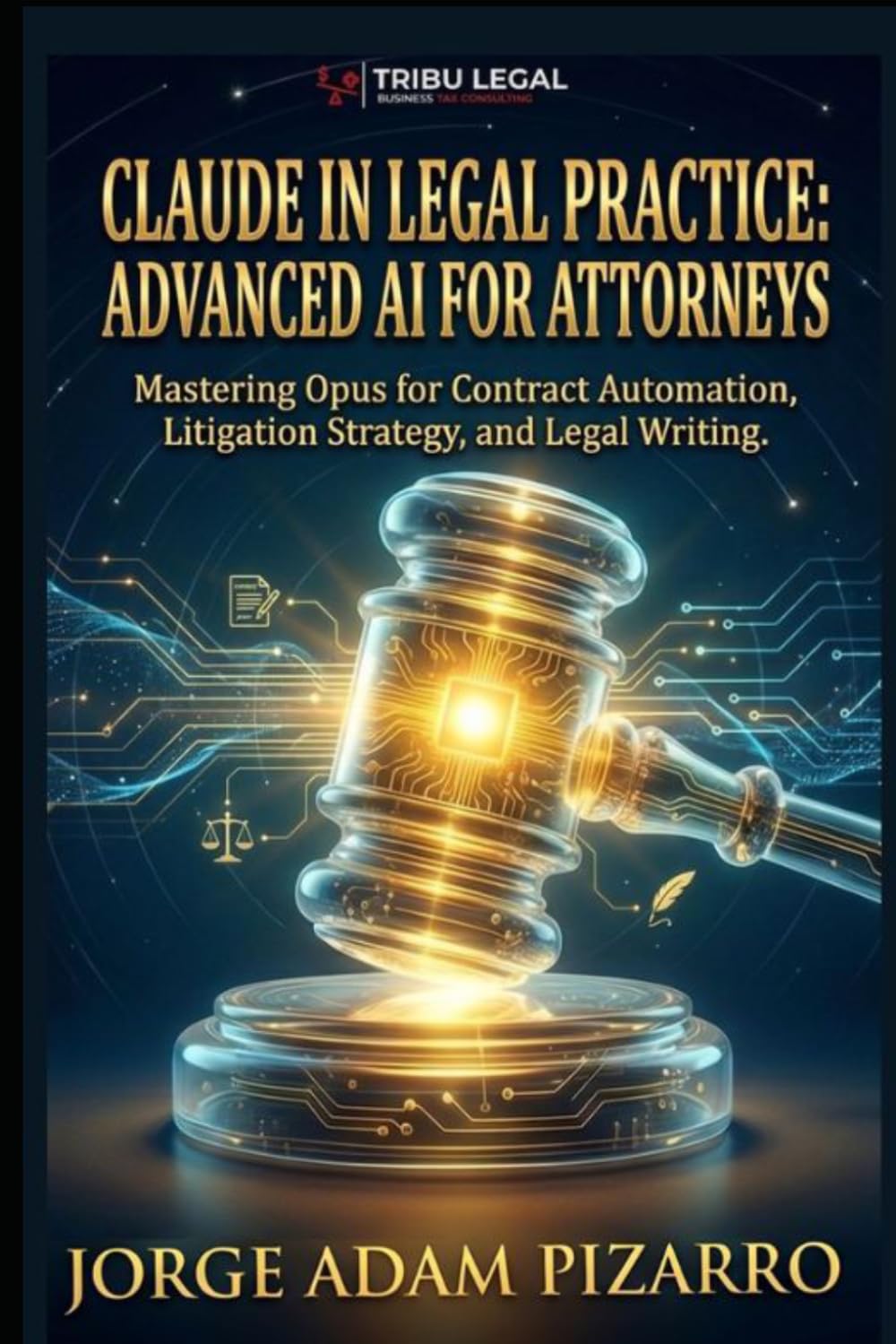 ler totalmente Claude in Legal Practice: ADVANCED AI FOR ATTORNEYS: Mastering Opus for Contract Automation, Litigation Strategy, and Legal Writing