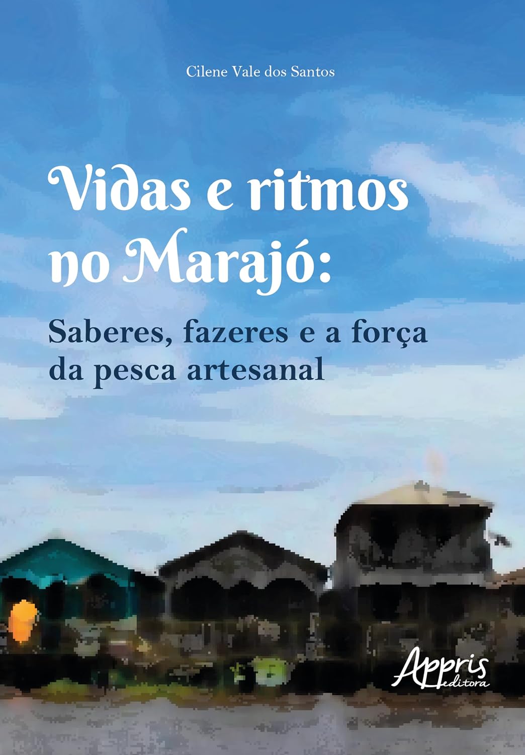 Vidas e Ritmos no Marajó: Saberes, Fazeres e a Força da Pesca Artesanal