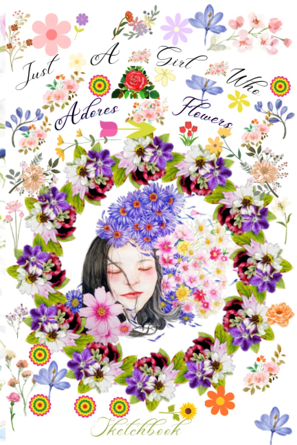 ler totalmente Just A Girl Who Adores Flowers Sketchbook: Cute Flower-Girl Themed Sketchbook, 120 Pages 6 x 9 inches Blank Sketchbook, Ideal for Kids, Girls, Teens, Women, Schoolchildren and all Lovers of Flowers.