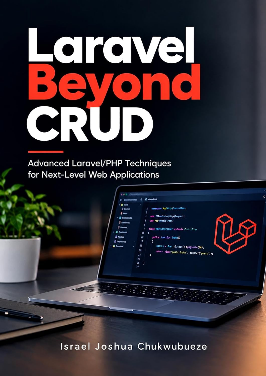 Laravel Beyond CRUD: Advanced Laravel/PHP Techniques for Next-Level Web Applications (Coding and Programming Book 8) (English Edition) baixar livro de graça