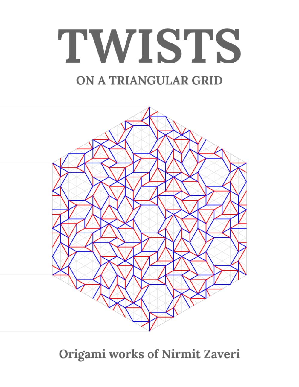 Twists on a Triangular Grid: Origami Works of Nirmit Zaveri baixar livro de graça