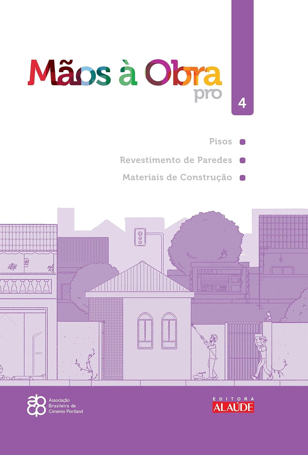 Mãos à obra pro - volume 4: pisos, revestimento de paredes, materiais de construção baixar o livro de graça