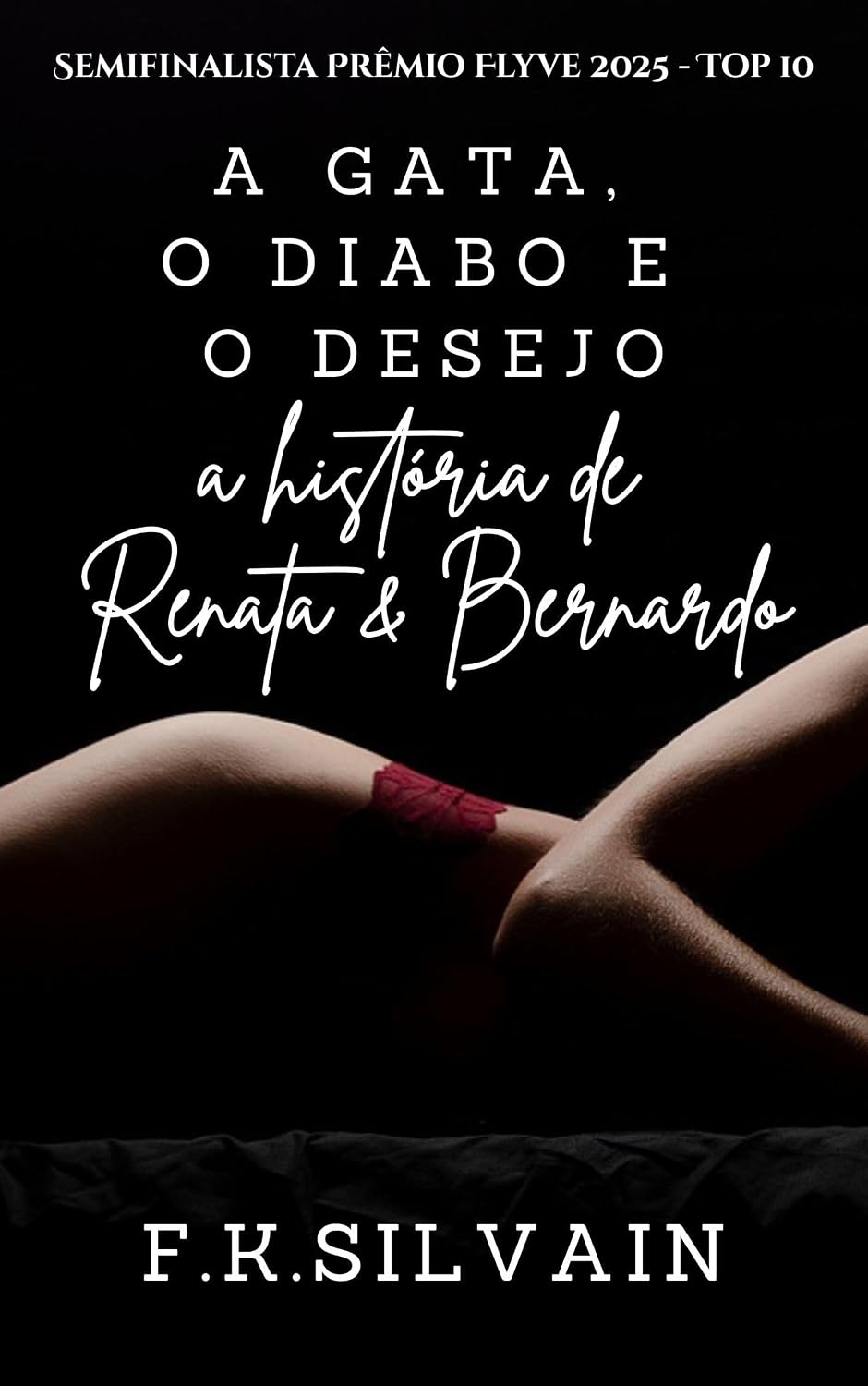 A gata, o diabo e o desejo: a história de Renata & Bernardo baixar livro de graça