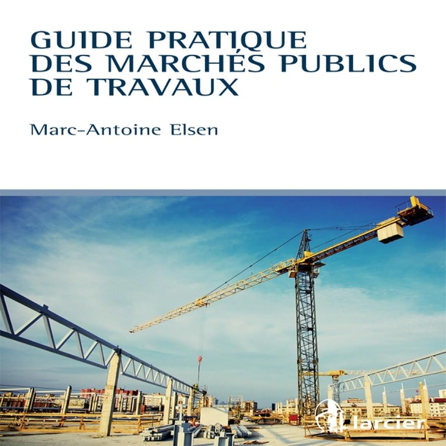 Guide pratique des marchés publics de travaux (French Edition) baixar o livro de graça