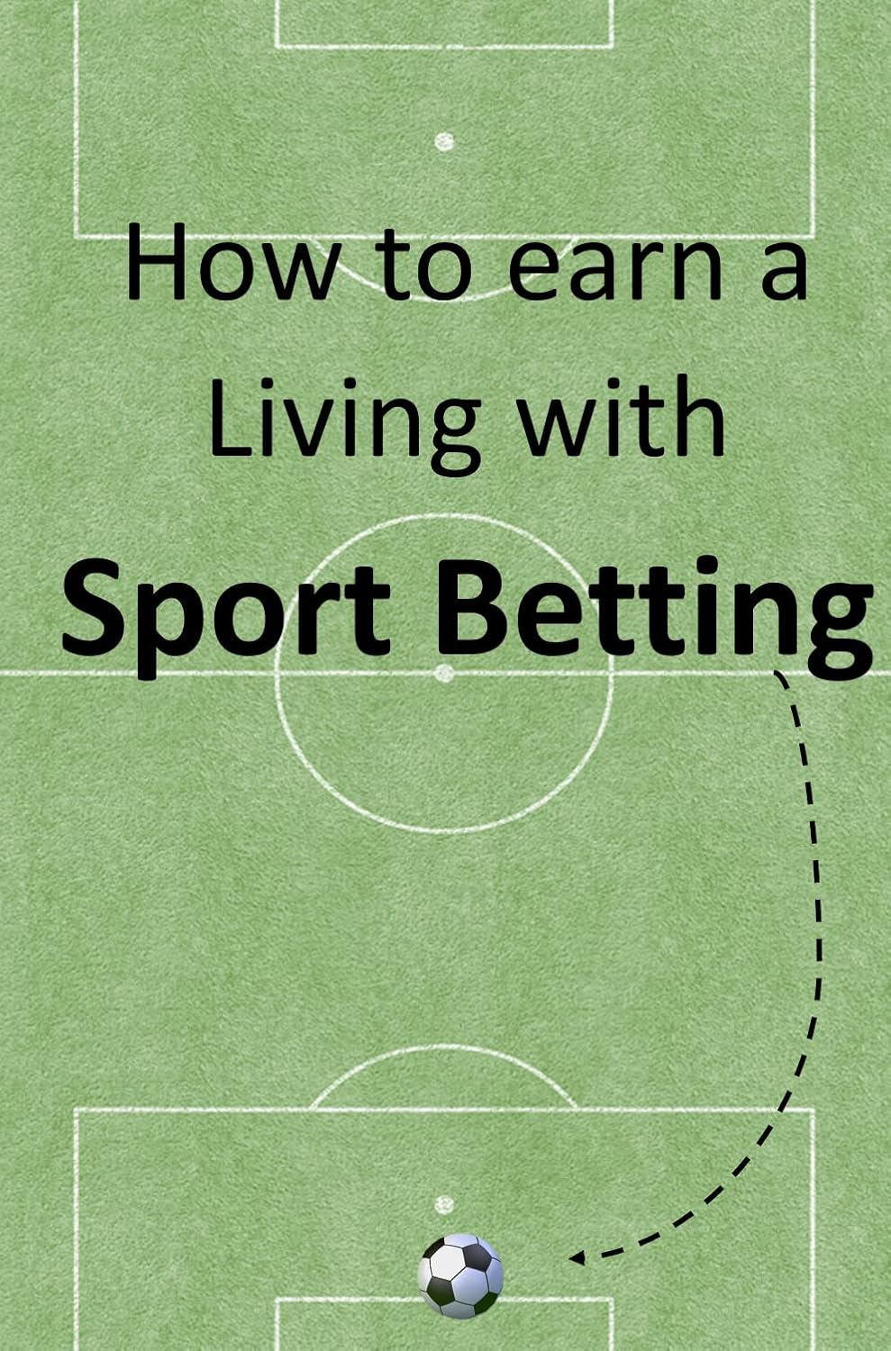 How to earn a living with sport betting (English Edition) baixar livro de graça
