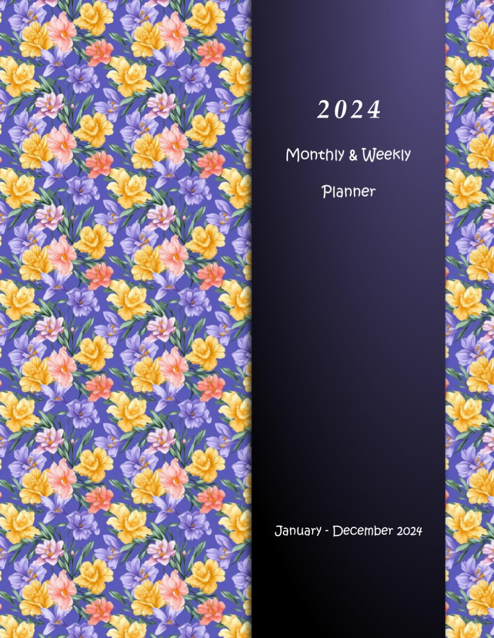 ler totalmente 2024 Monthly & Weekly Planner: 12 Months Calendar from January to December 2024 Large Print with Holidays. Floral Cover.