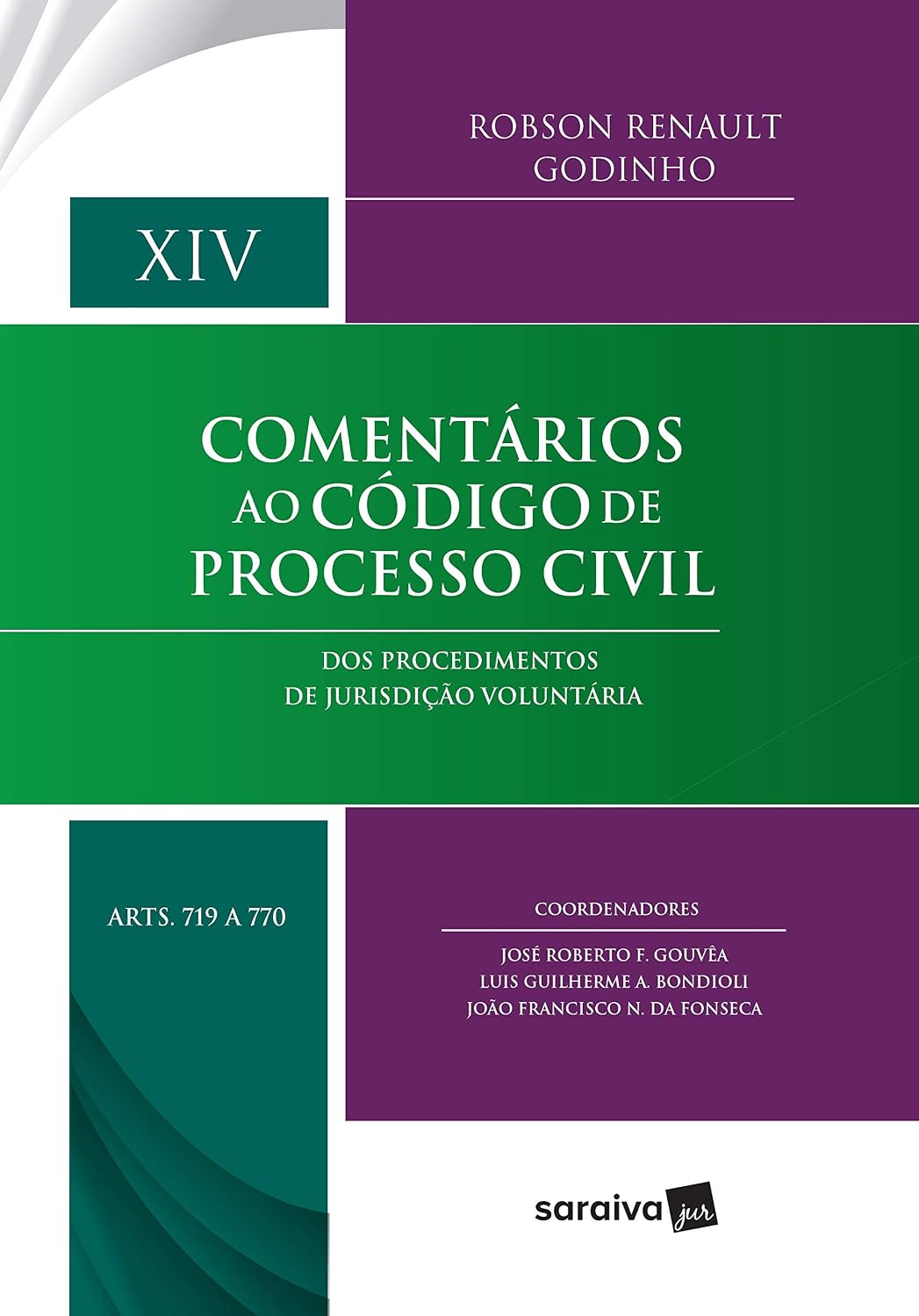 ler totalmente Comentários ao Código de Processo Civil: Arts. 719 a 770 - 1ª Edição 2018: Dos procedimentos de jurisdição voluntária