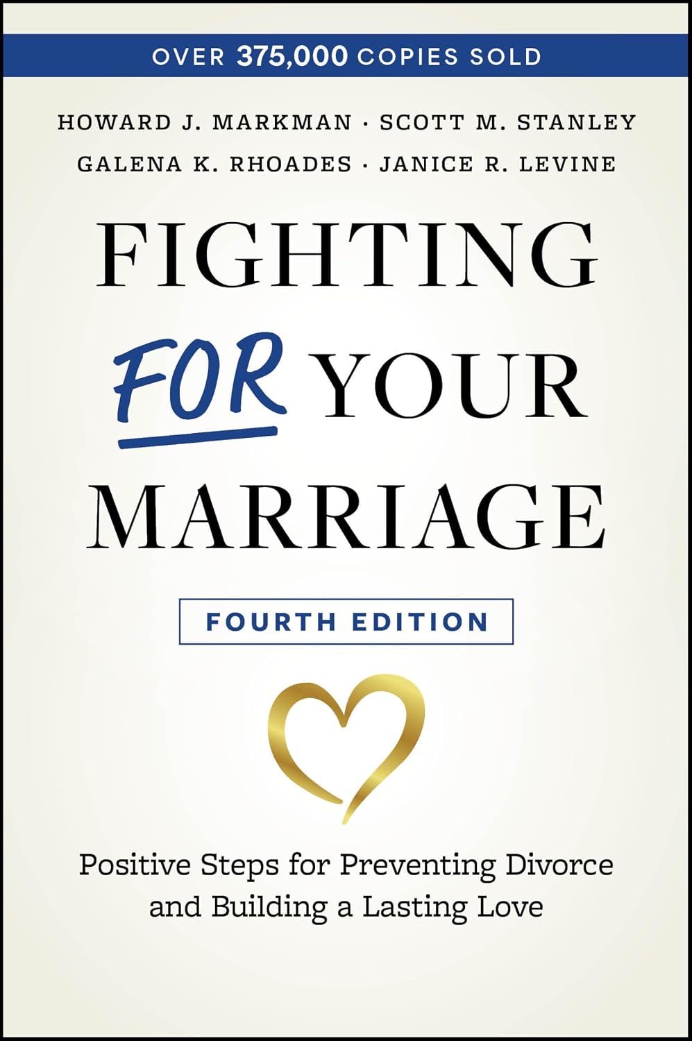 Fighting for Your Marriage: Positive Steps for Preventing Divorce and Building a Lasting Love baixar livro de graça