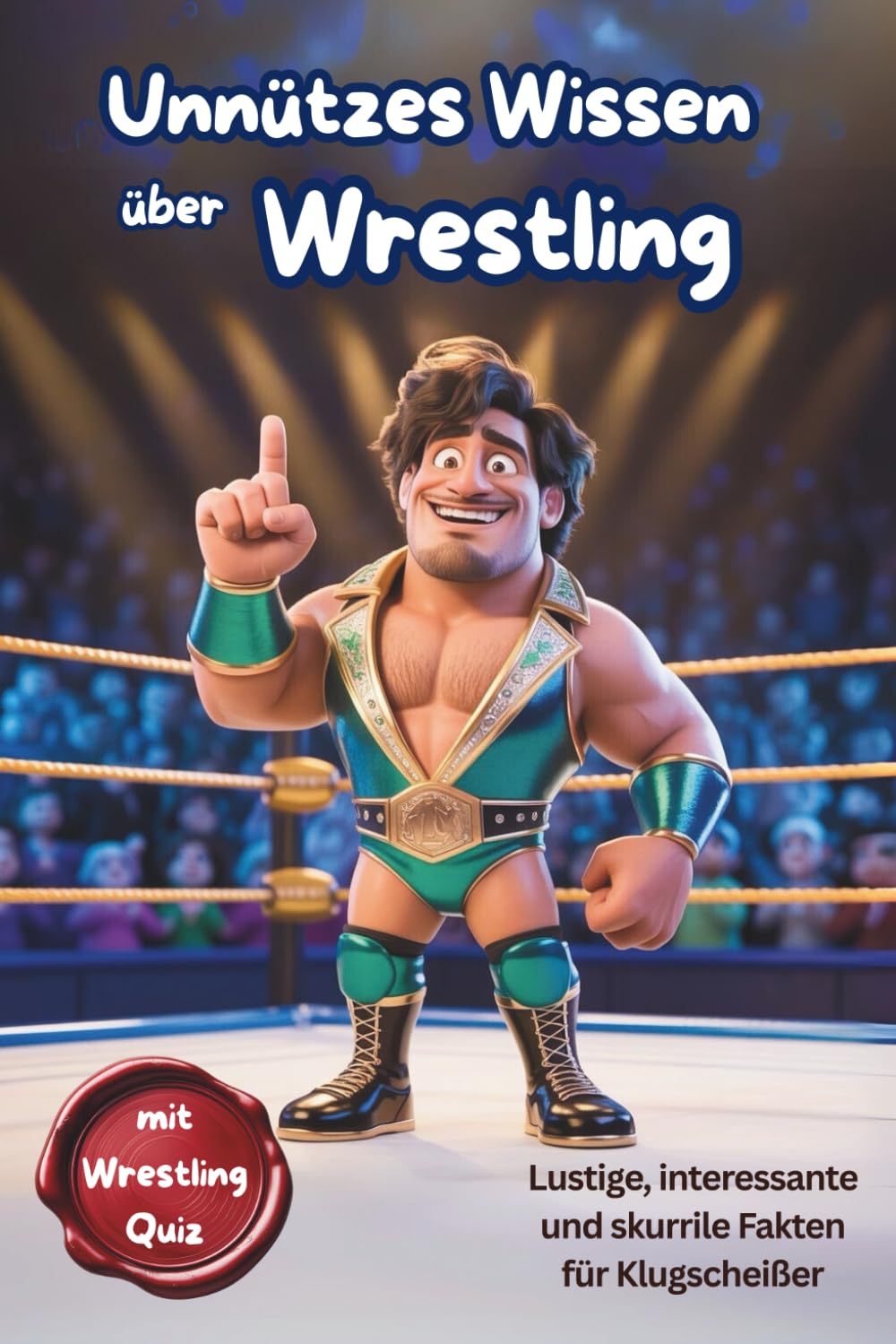 ler totalmente Unnützes Wissen über Wrestling (German Edition)