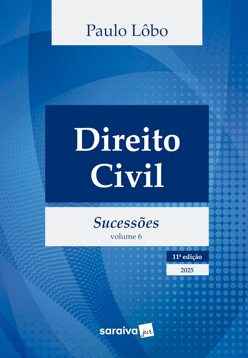 Direito Civil - Sucessões - Vol.6 - 11ª Edição 2025 baixar o livro de graça