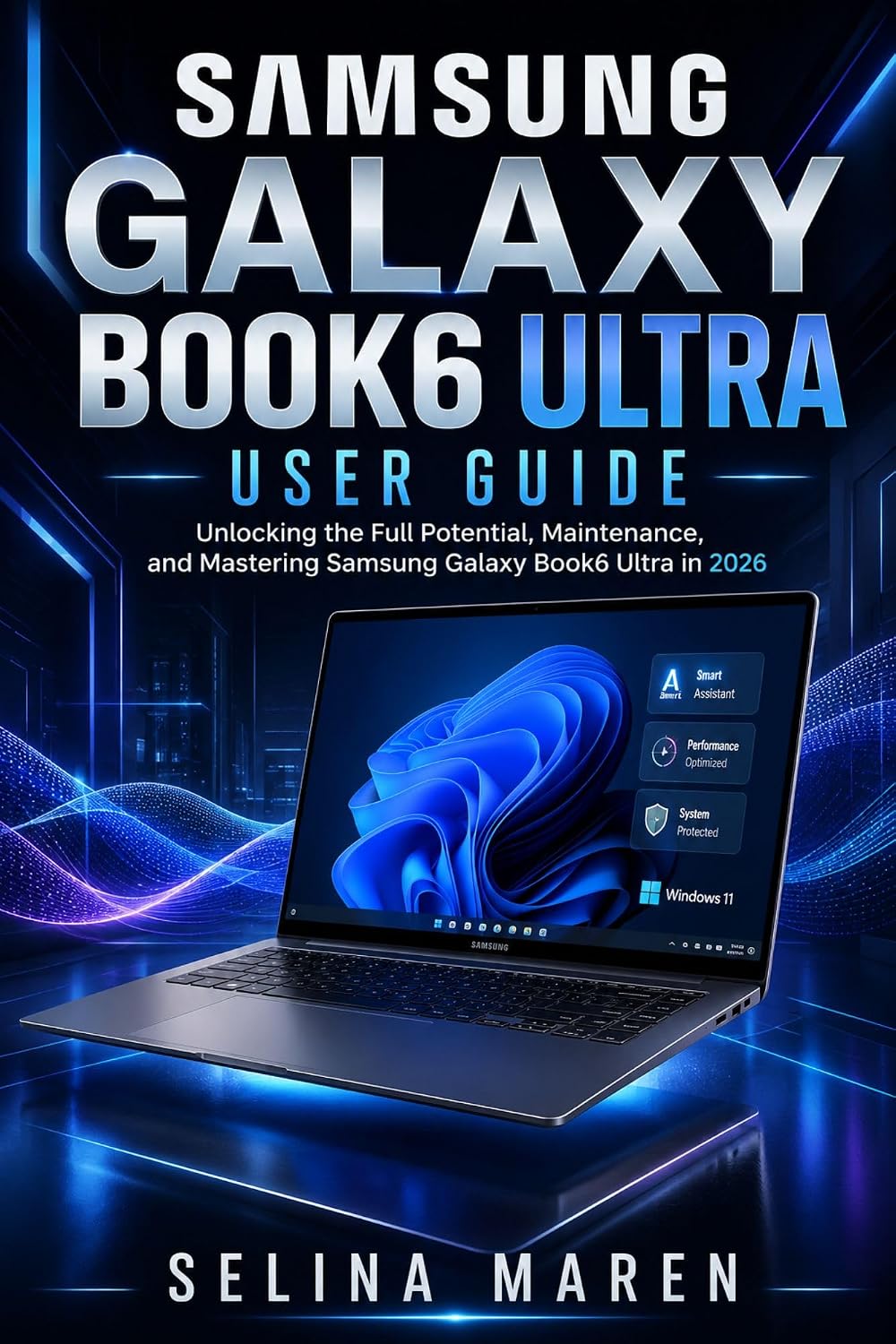 capítulo por capítulo baixar SAMSUNG GALAXY BOOK6 ULTRA USER GUIDE: Unlocking the Full Potential, Maintenance, and Mastering Samsung Galaxy Book6 Ultra in 2026 (English Edition)