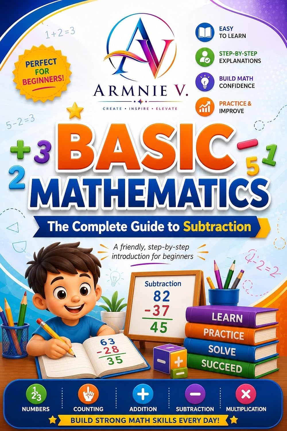 ler totalmente Basic Mathematics: Subtraction: The Complete Guide to Subtraction — A Friendly, Step-by-Step Introduction for Beginners (English Edition)