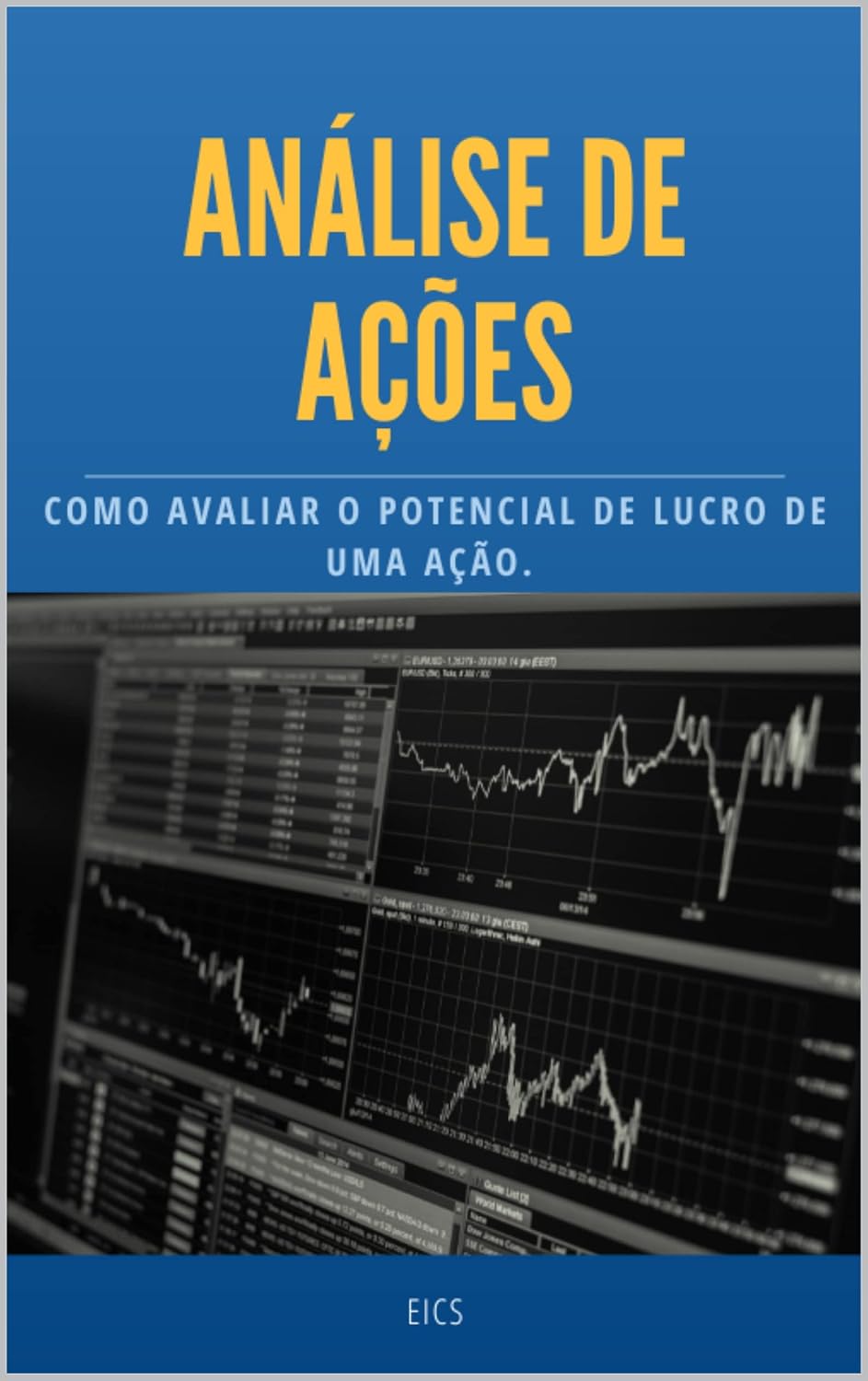 ler totalmente Guia Básico sobre Análise de Ações: Como Avaliar o Potencial de Lucro de uma Ação