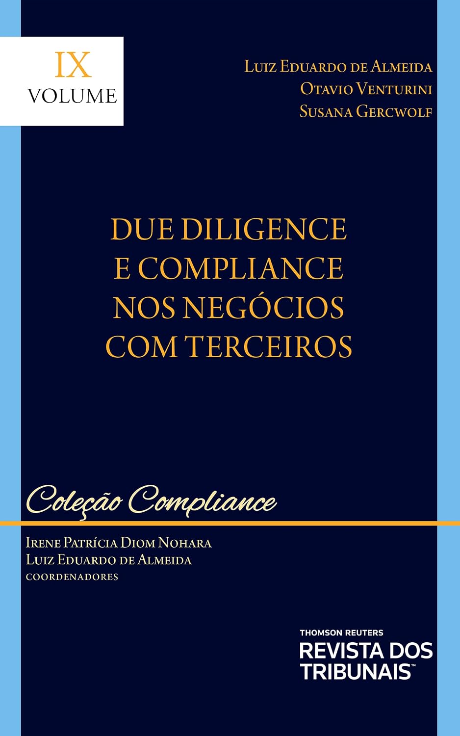 Coleção Compliance – Volume Ix – Due Diligence E Compliance Nos Negócios Com Terceiros baixar livro de graça