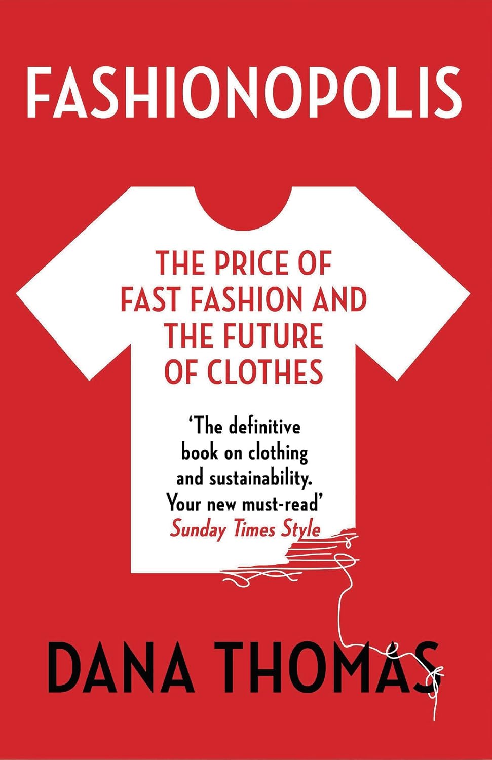 ler totalmente Fashionopolis: The Price of Fast Fashion and the Future of Clothes (English Edition)