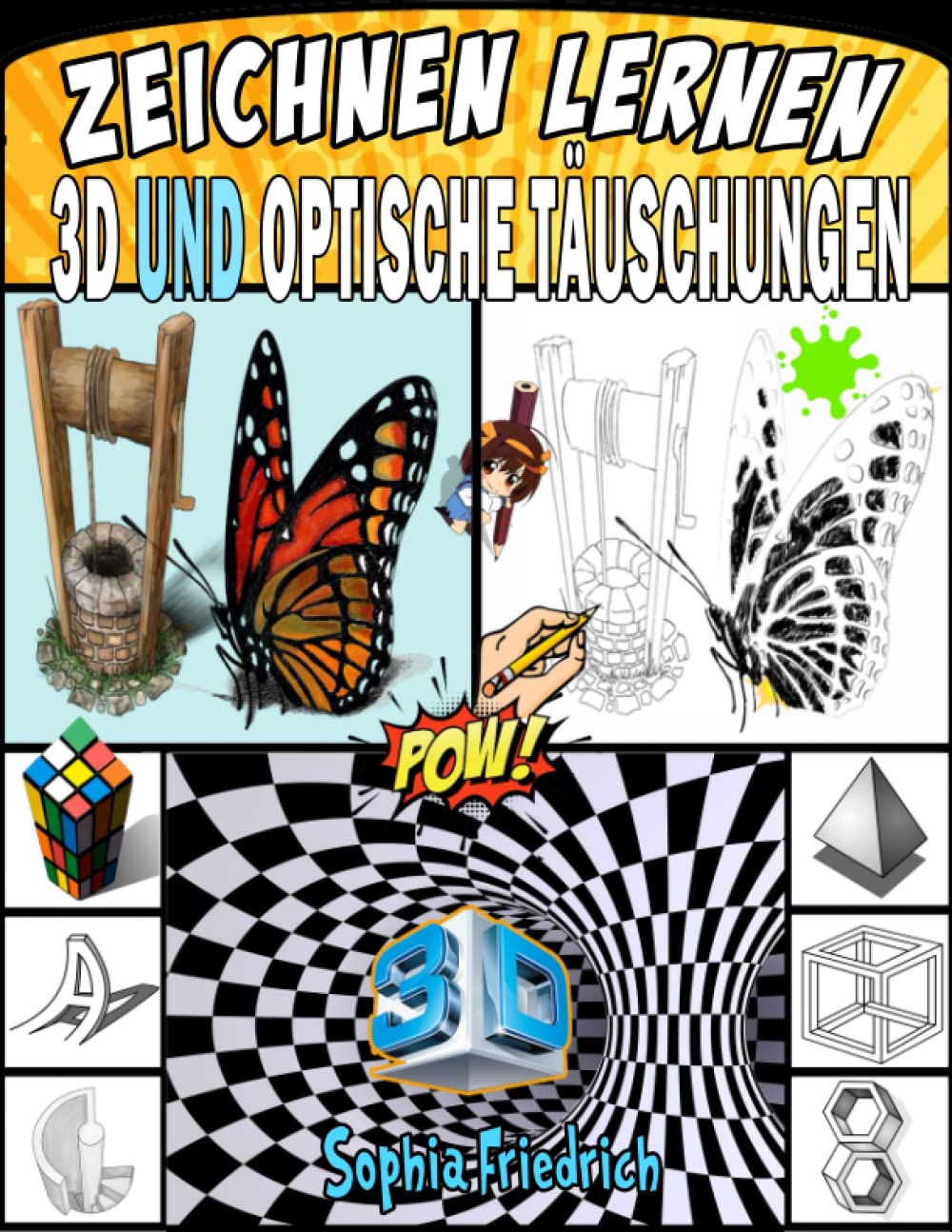 3D und optische Täuschungen zeichnen lernen: Anleitung zum Erstellen Ihrer eigenen 3D-Kunst, optische Täuschung, Schritt-für-Schritt (German Edition) baixar livro de graça