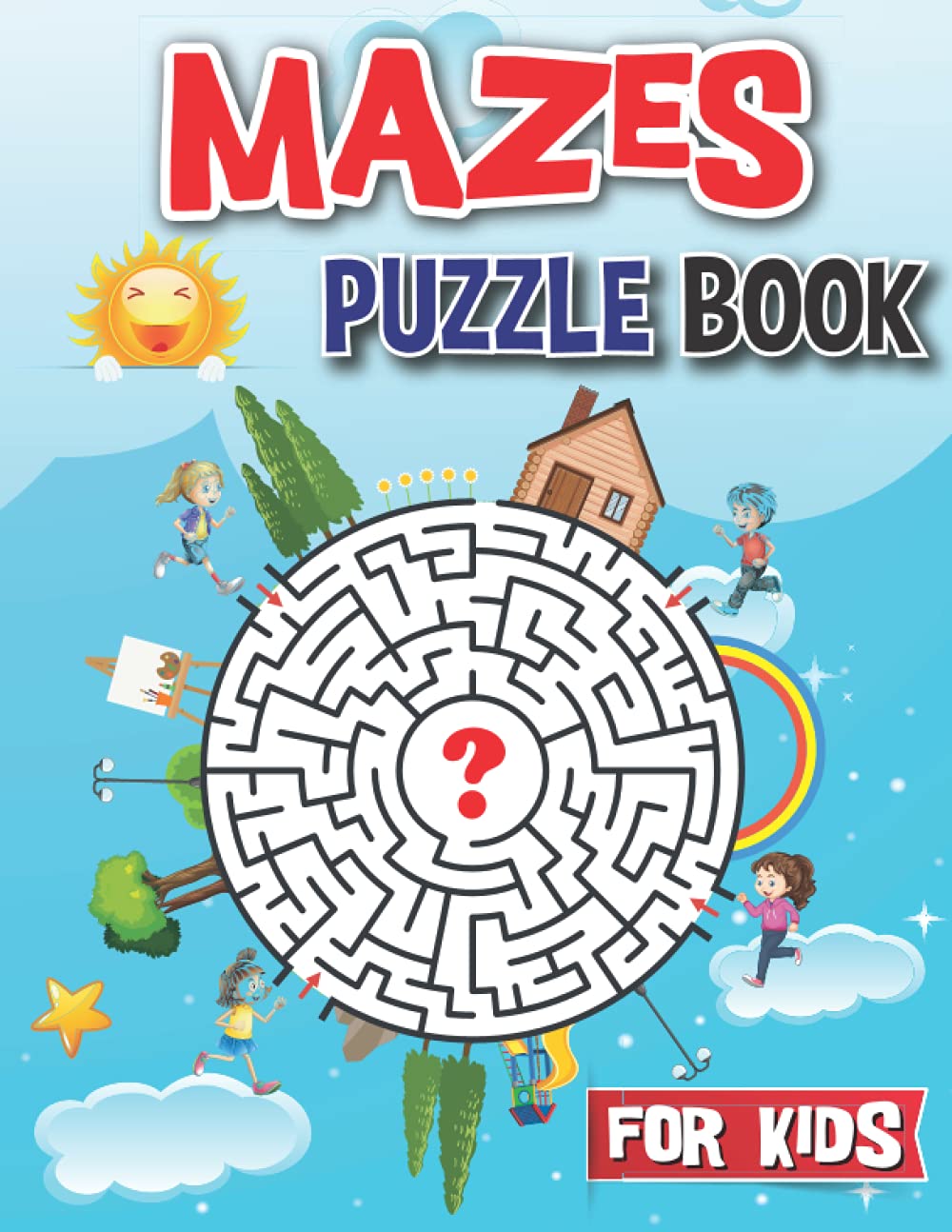 ler totalmente Mazes Puzzle Book For Kids: Mazes Workbook For Kids Ages 8-10, Large Size Pages (8.5''x11.5''), Improve motor control and Build Confidence!