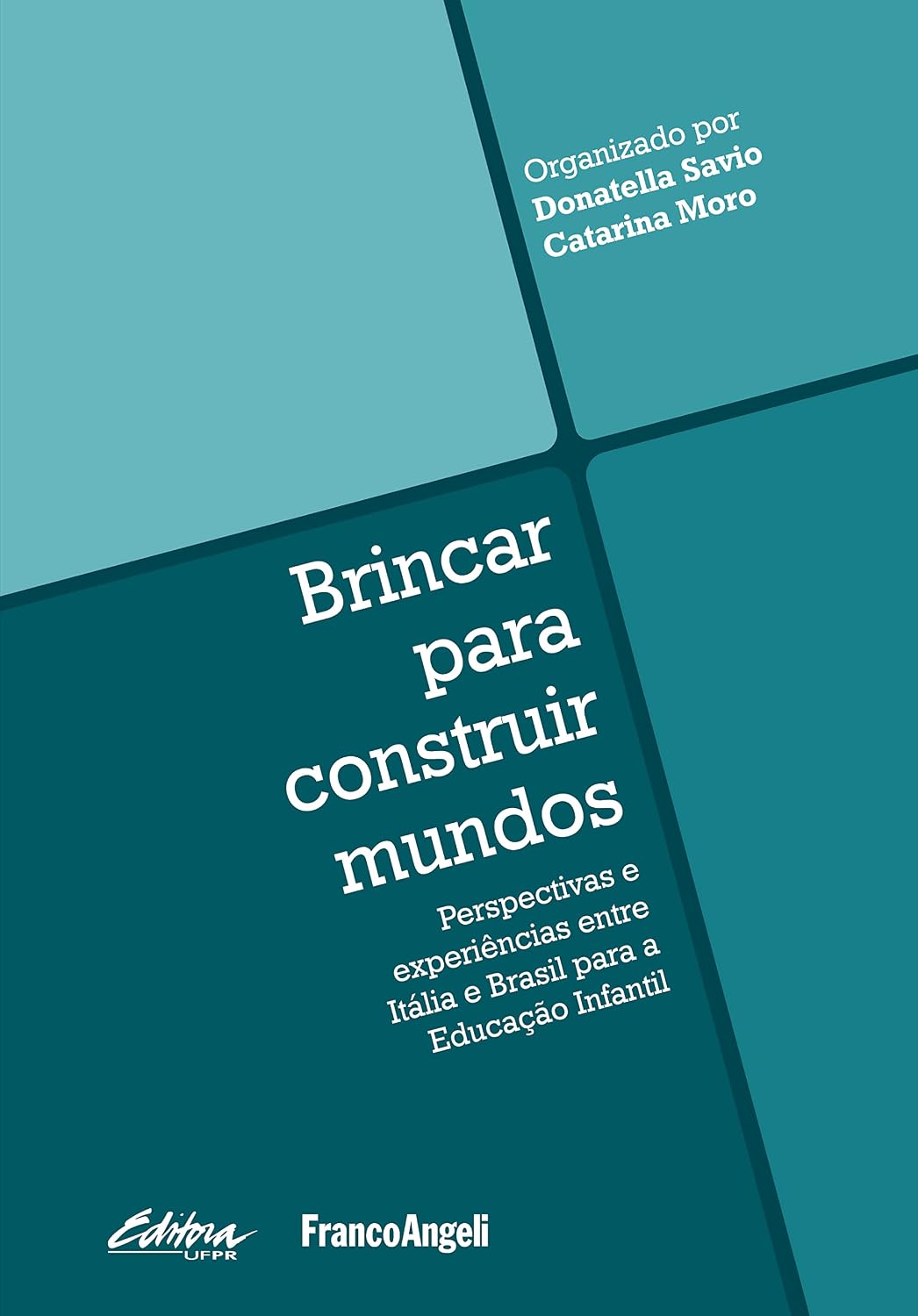 capítulo por capítulo baixar Brincar Para Construir Mundos: Perspectivas e Experiências Entre Itália e Brasil Para Educação Infantil