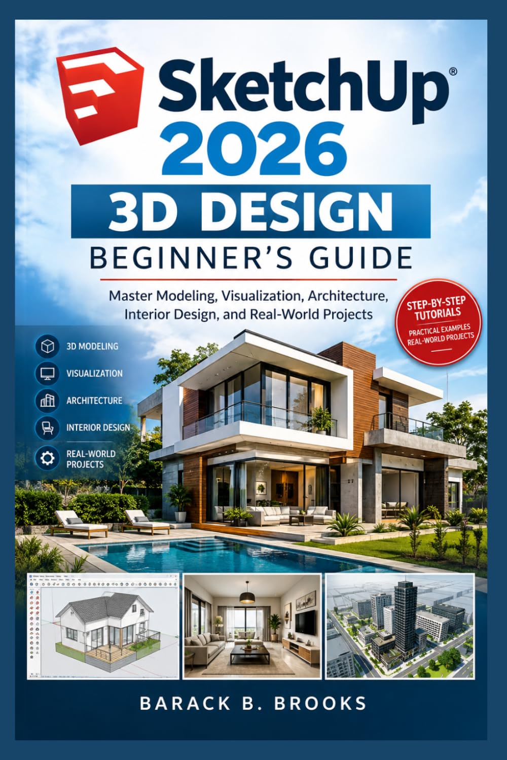 Sketch up 2026 3D Design Beginner’s Guide: Master Modeling, Visualization, Architecture, Interior Design, and Real-World Projects baixar livro de graça