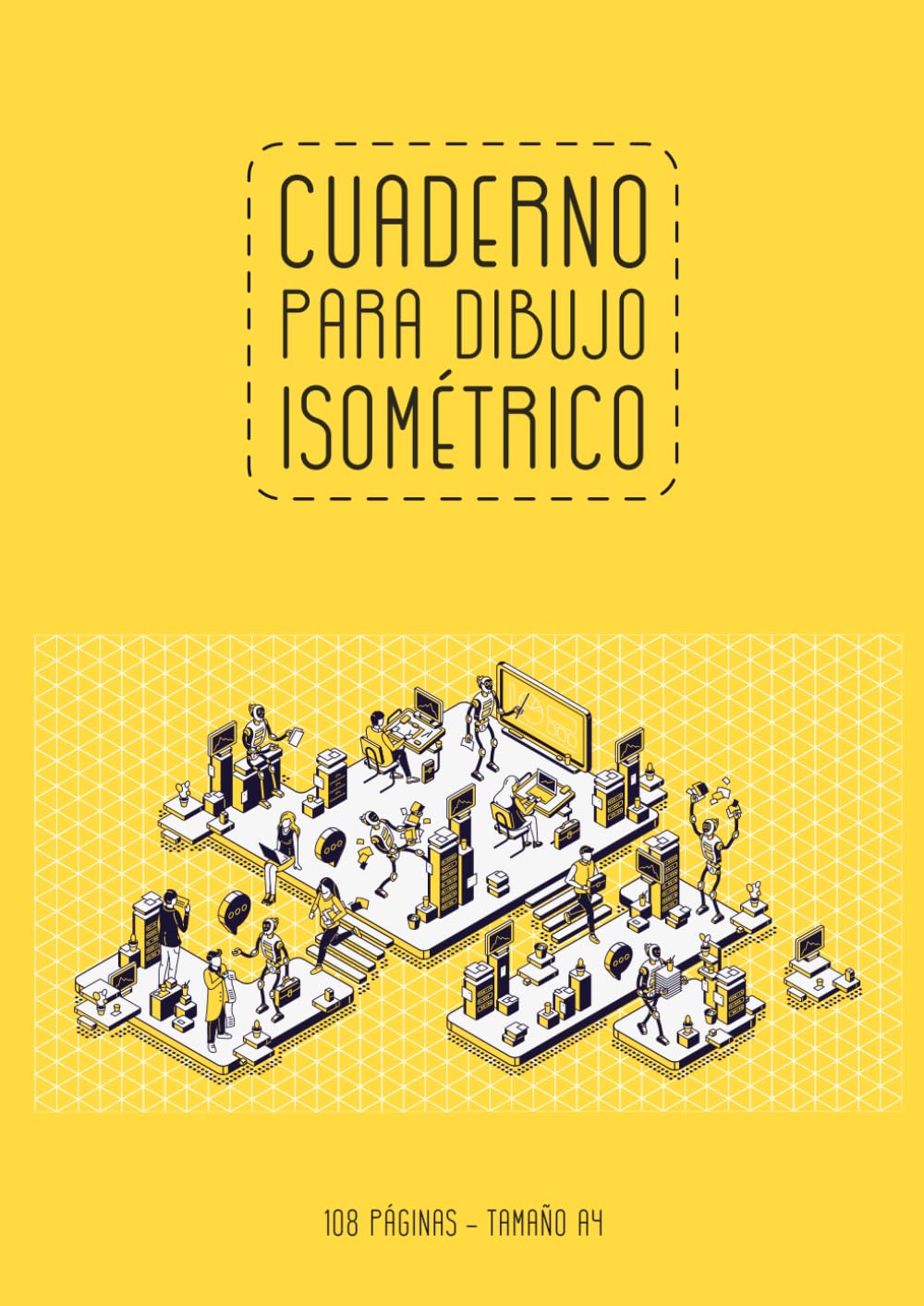 Cuaderno para dibujo Isométrico (Spanish Edition) baixar livro de graça