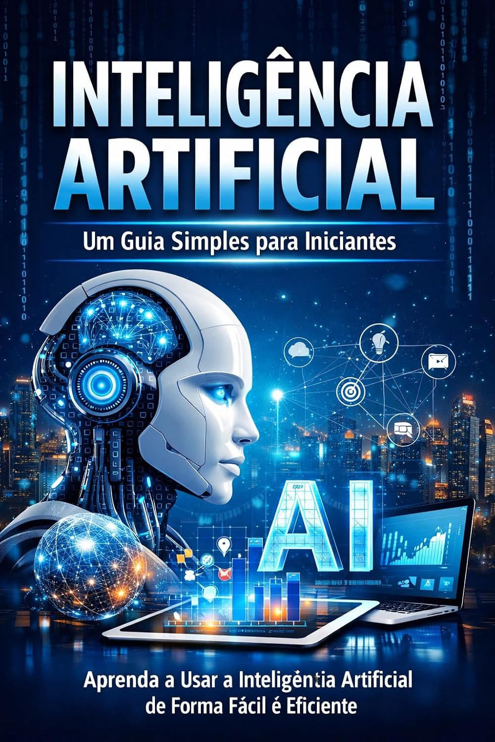 O Guia Definitivo da Inteligência Artificial: Como Usar IA para Estudar, Trabalhar e Criar baixar o livro de graça