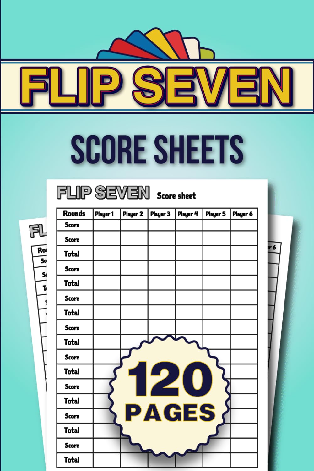 Flip Seven Score Sheets: 120 Score pages for scorekeeping baixar livro de graça