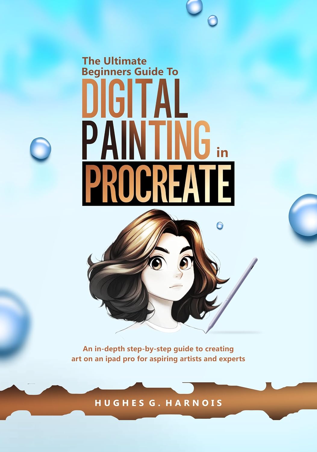 ler totalmente The Ultimate Beginners Guide to Digital Painting in Procreate: An in-depth step-by-step guide to creating art on an iPad pro for aspiring artists and experts (English Edition)