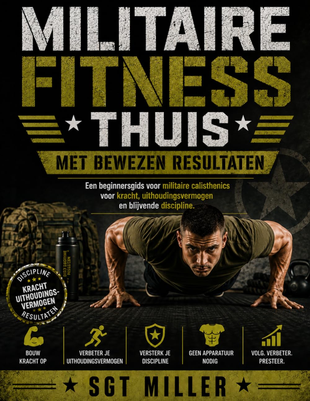 Militaire Fitness Thuis Met Bewezen Resultaten: Een beginnersgids voor militaire calisthenics voor kracht, uithoudingsvermogen en blijvende discipline. baixar livro de graça