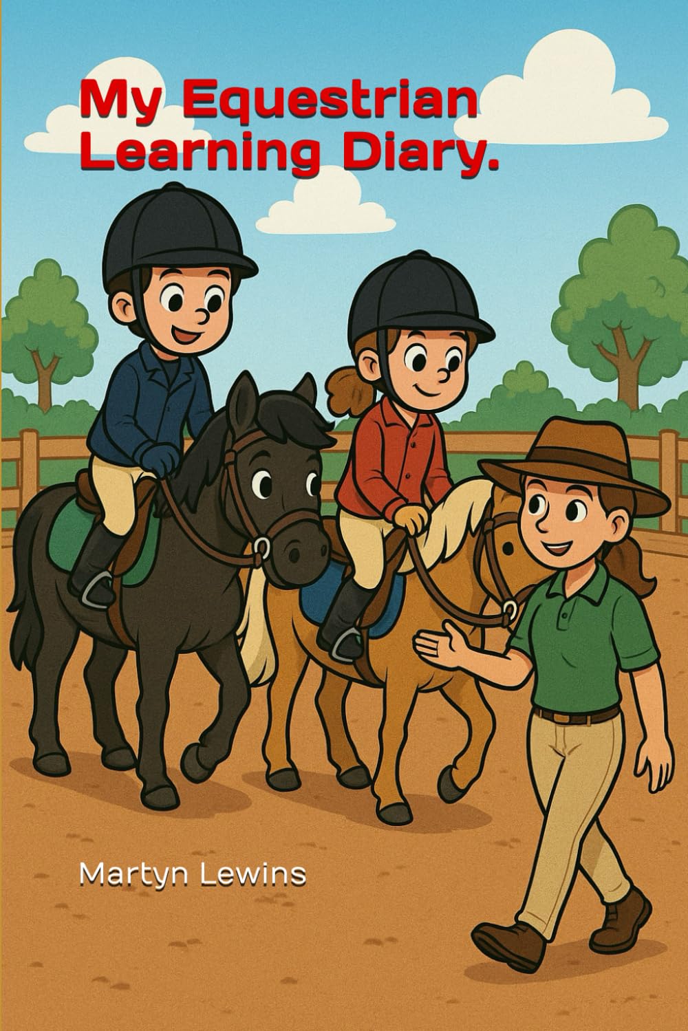 My Equestrian Learning Diary.: A journal for your riding lessons.