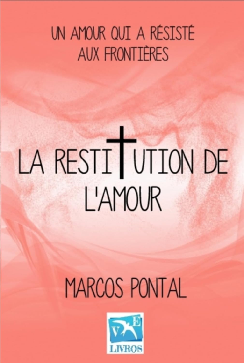 La Restitution De I'amour (French Edition) baixar o livro de graça
